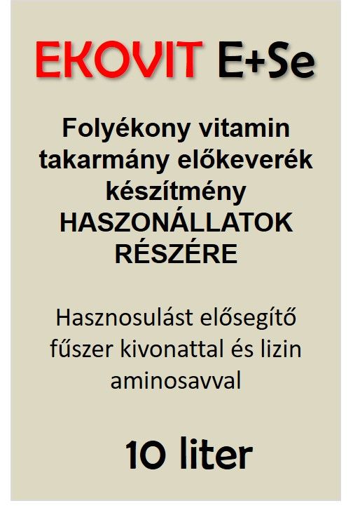 EKOVIT E+Sel folyékony vitamin takarmány előkeverék készítmény 10 liter